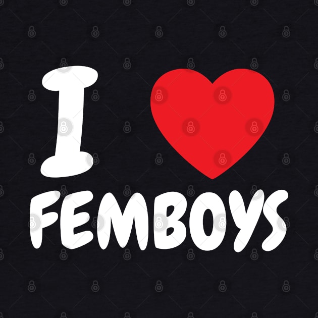 I Love Heart Femboys Yaoi Crossdressing Aesthetic by BobaPenguin